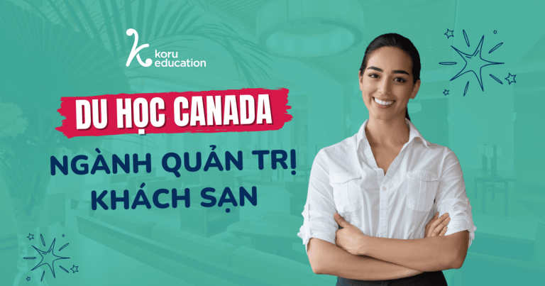 Du học Canada ngành Quản trị khách sạn