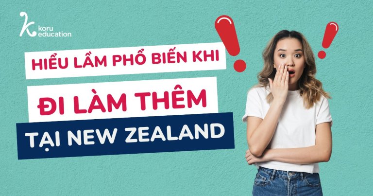 Hiểu làm khi đi làm thêm tại New Zealand