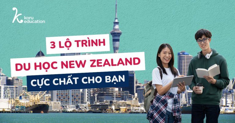 Lộ trình du học New Zealand