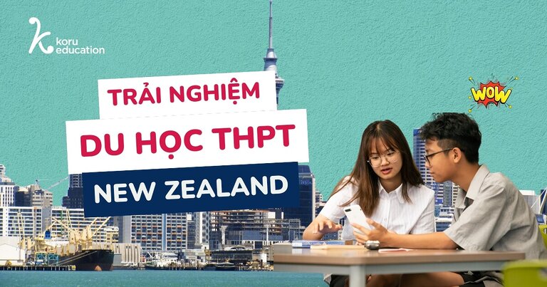 Du Hoc Thpt New Zealand có gì hấp dẫn